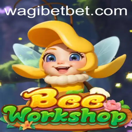 BeeWorkshop: A Buzzing Journey into the World of WAGIBET