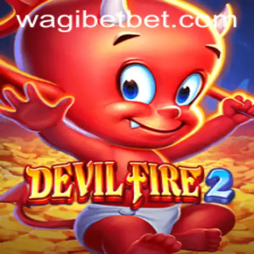 Exploring DevilFire2: Unleash the Adventure with WAGIBET