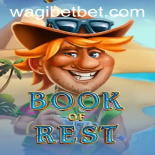 Discover the Enchanting World of 'BookofRest': A Deep Dive into Exciting Gameplay by WAGIBET