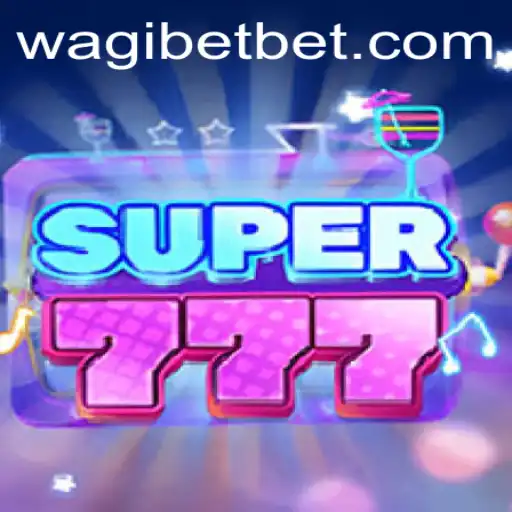 The Fascinating World of Super777 with WAGIBET